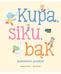 Kupa, siku, bąk.  Łazienkowy poradnik / wyprzedaż
