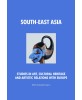 South-East Asia. Studies in Art, Cultural Heritage and Artistic Relations with Europe