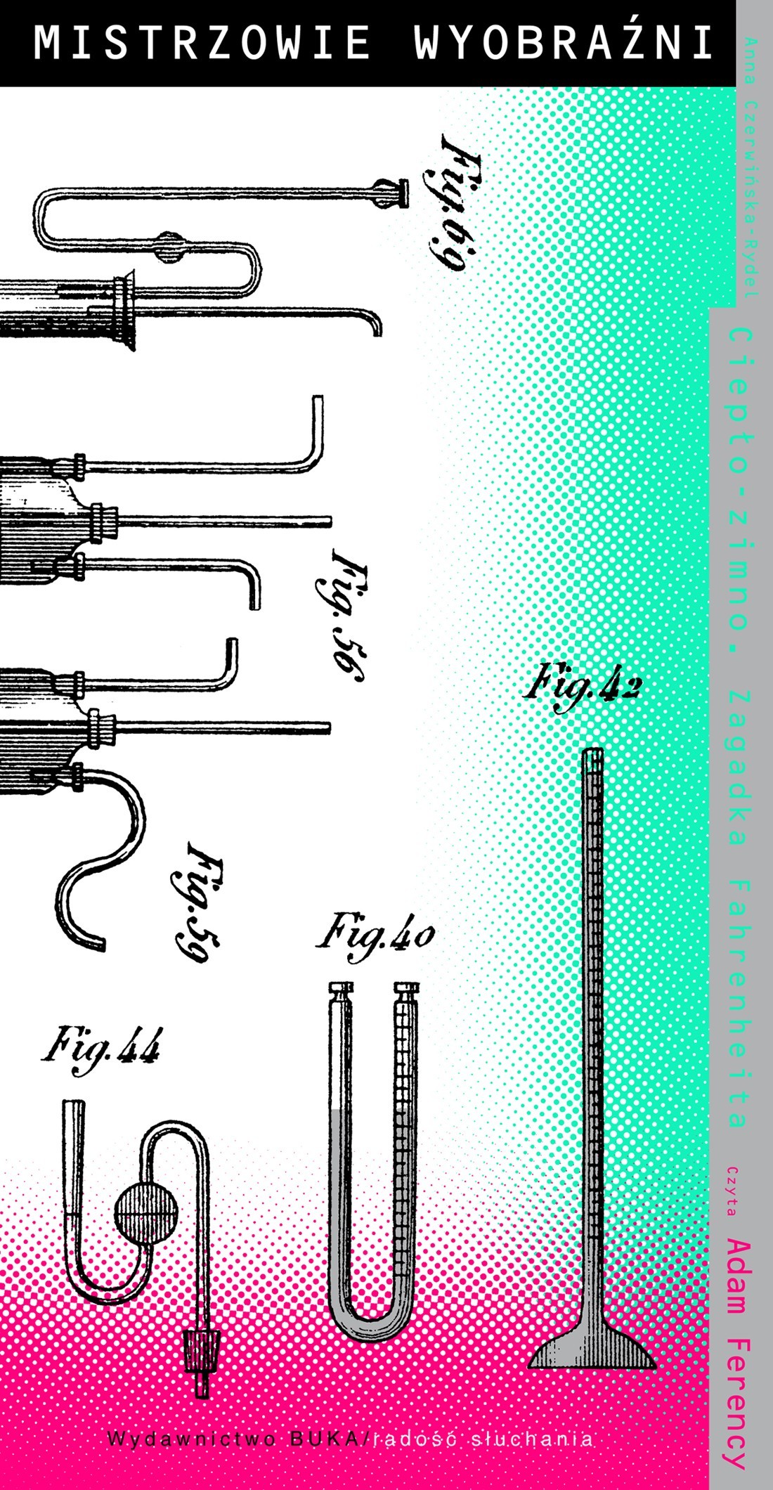Ciepło-zimno. Zagadka Fahrenheita / Mistrzowie wyobraźni