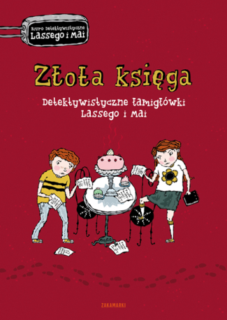 Złota księga. Detektywistyczne łamigłówki Lassego i Mai