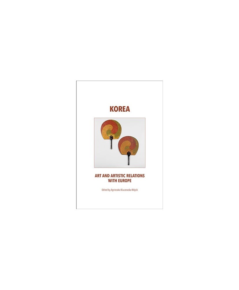 Korea. Art and Artistic Relations with Europe Korea. Art and Artistic Relations with Europe