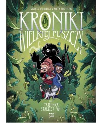 Kroniki Wielkiej Puszczy tom 1. Tajemnica starszej pani