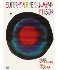 Superhipermegaważna misja