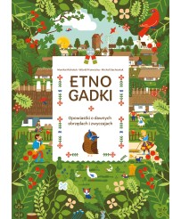 Etnogadki opowiastki o dawnych obrzędach i zwyczajach