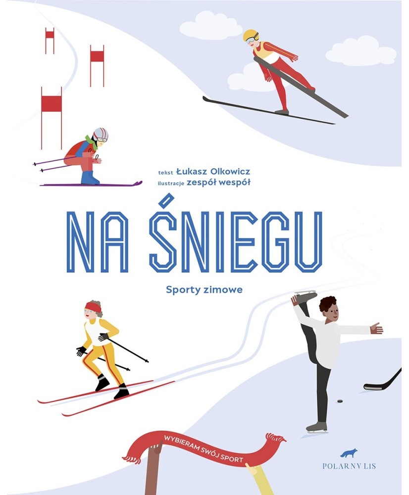 Na śniegu. Sporty zimowe Na śniegu. Sporty zimowe