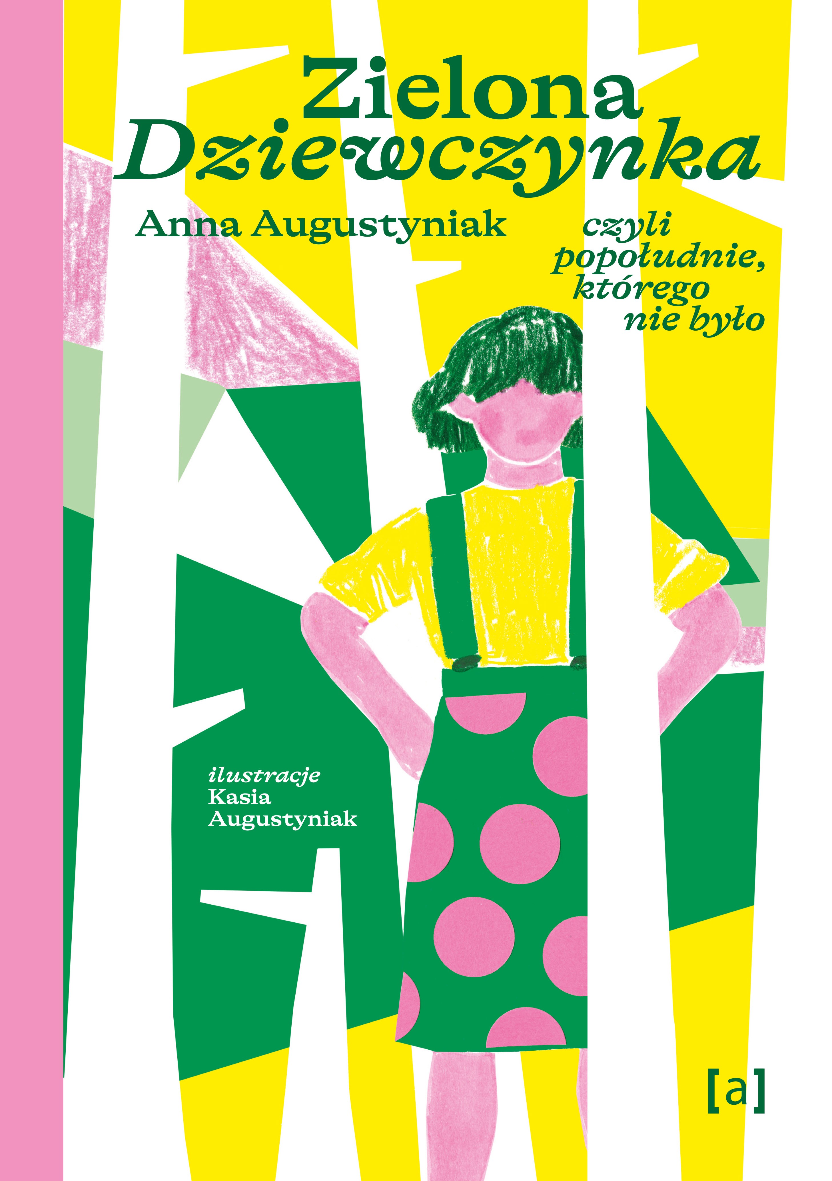 Zielona Dziewczynka. Czyli popołudnie, którego nie było