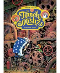 Tymek i Mistrz. Perpetuum mobile