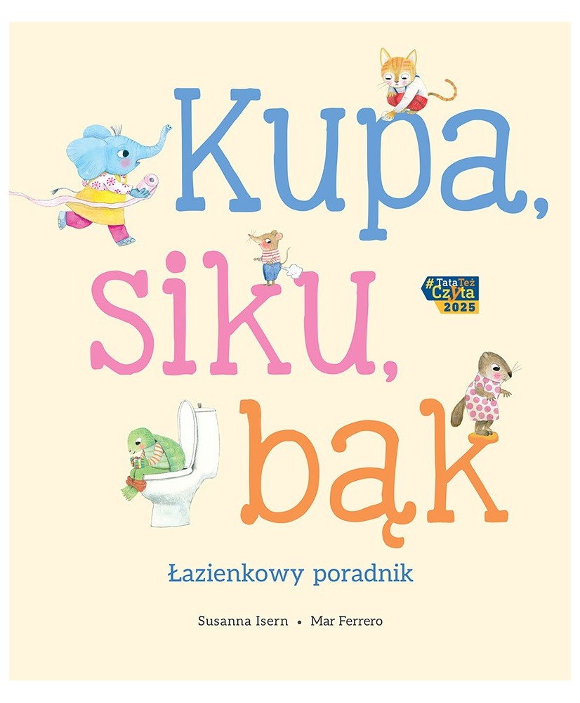 Kupa, siku, bąk.  Łazienkowy poradnik