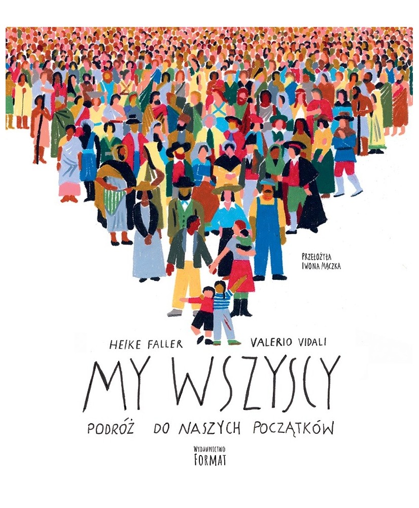 My wszyscy. Podróż do naszych początków